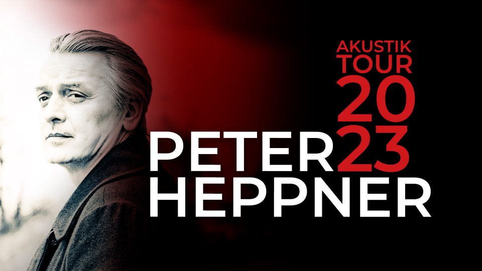 Peter Heppner & Band – Akustik Tour 2023