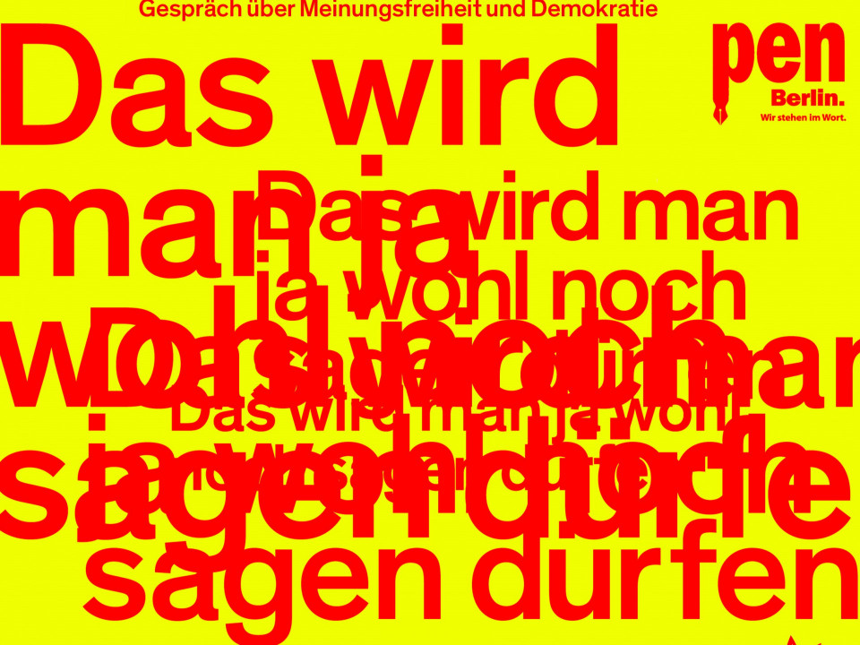 Das wird man ja wohl noch sagen dürfen – Meinungsfreiheit und Demokratie
