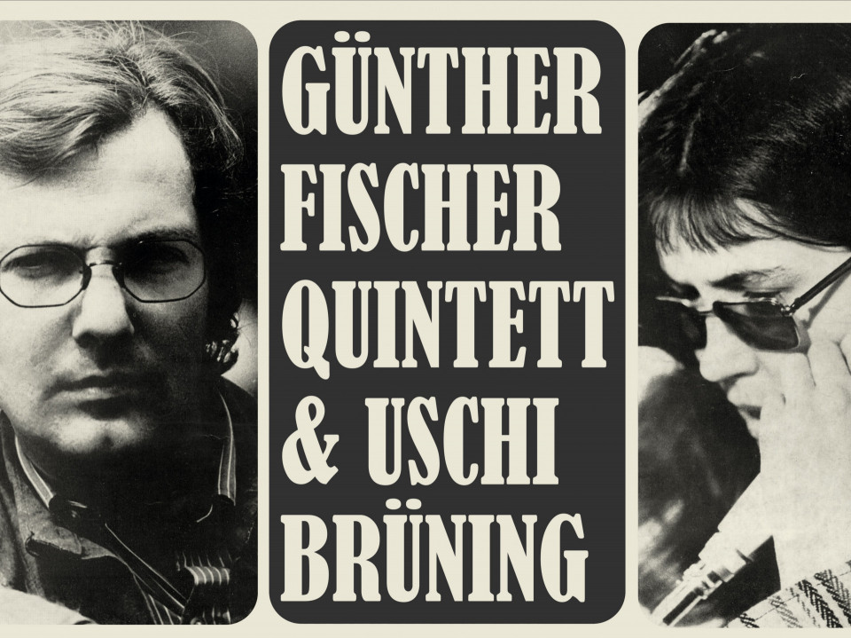 Günther Fischer Quintett mit Uschi Brüning: Das Comeback